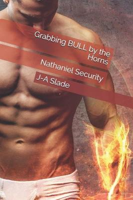 Book cover for Grabbing BULL by the Horns