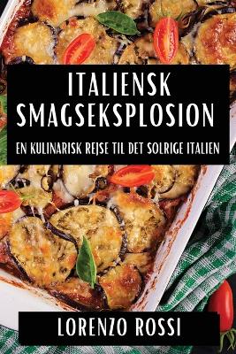 Book cover for Italiensk Smagseksplosion