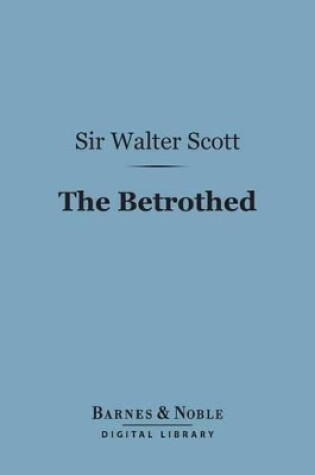 Cover of The Betrothed (Barnes & Noble Digital Library)