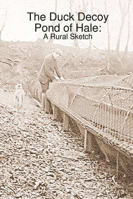 Book cover for The Duck Decoy Pond of Hale: A Rural Sketch