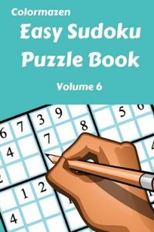 Cover of Easy Sudoku Puzzle Book Volume 6