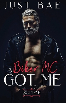 Book cover for A Biker MC Got Me