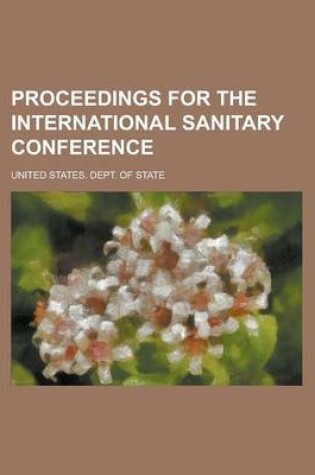 Cover of Proceedings for the International Sanitary Conference