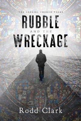 Cover of Rubble and the Wreckage