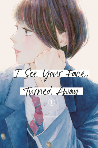 Cover of I See Your Face, Turned Away 1