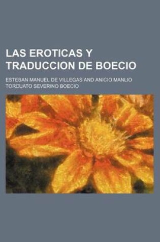 Cover of Las Eroticas y Traduccion de Boecio