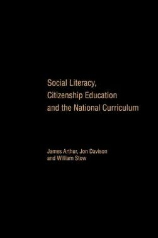 Cover of Social Literacy, Citizenship Education and the National Curriculum