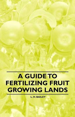 Book cover for A Guide to Fertilizing Fruit Growing Lands