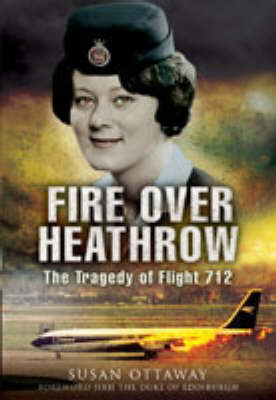 Book cover for Fire Over Heathrow: the Tragedy of Flight 712