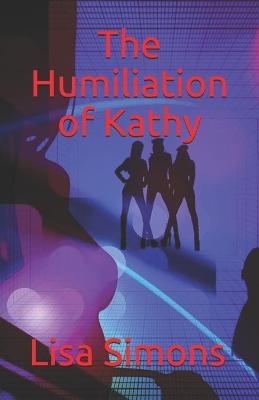 Book cover for The Humiliation of Kathy