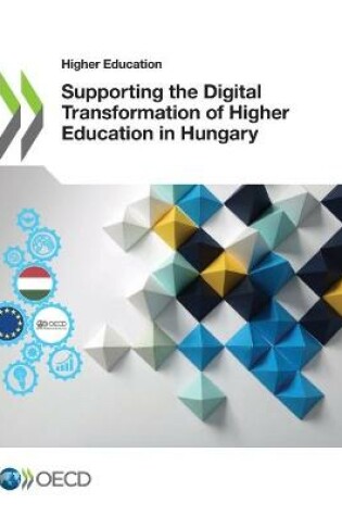 Cover of Supporting the digital transformation of higher education in Hungary