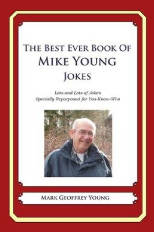 Cover of The Best Ever Book of Mike Young Jokes