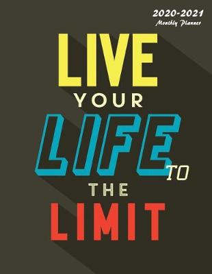 Book cover for Live Your Life To The Limit