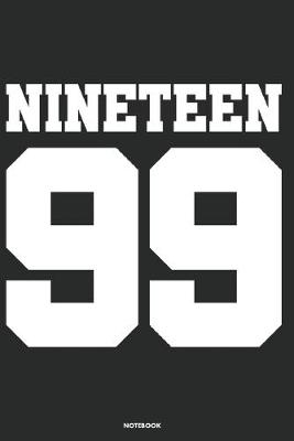 Book cover for Nineteen 99 Notebook