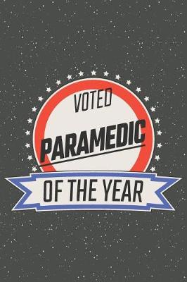 Book cover for Voted Paramedic Of The Year