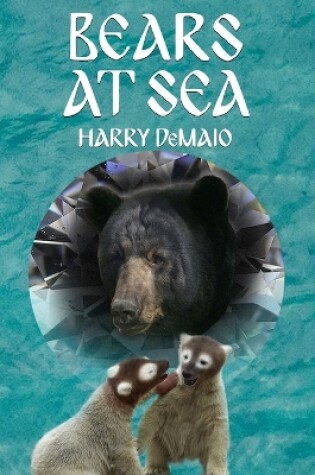 Cover of Bears At Sea (Octavius Bear 19)