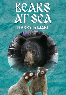 Cover of Bears At Sea (Octavius Bear 19)