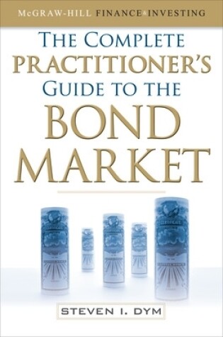 Cover of The Complete Practitioner's Guide to the Bond Market (PB)