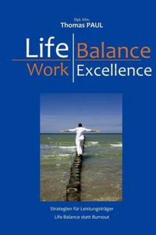 Cover of Life Balance - Work Excellence