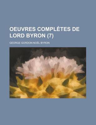 Book cover for Oeuvres Completes de Lord Byron (7)