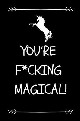 Book cover for You're F*cking Magical!