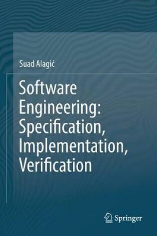 Cover of Software Engineering: Specification, Implementation, Verification