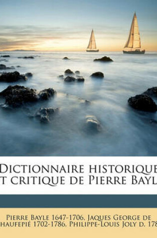 Cover of Dictionnaire Historique Et Critique de Pierre Bayle Volume 5