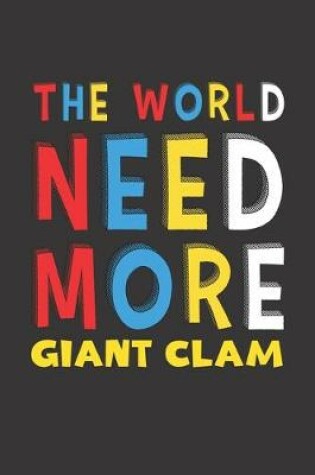 Cover of The World Need More Giant Clam