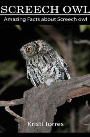 Cover of Amazing Facts about Screech Owl