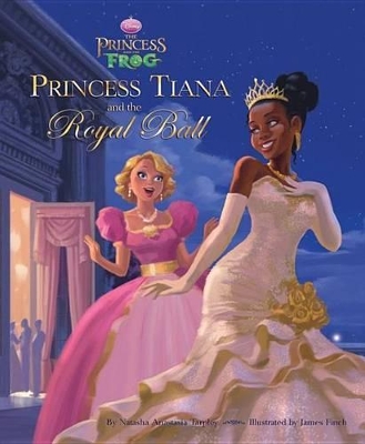 Book cover for The Princess and the Frog Princess Tiana and the Royal Ball