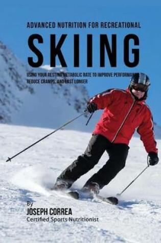 Cover of Advanced Nutrition for Recreational Skiing