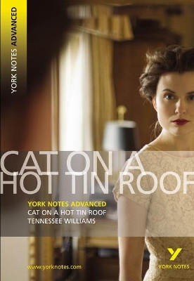 Cover of Cat on a Hot Tin Roof: York Notes Advanced