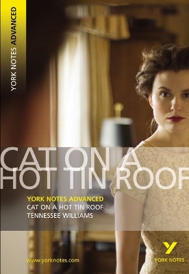 Cover of Cat on a Hot Tin Roof: York Notes Advanced