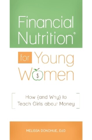 Cover of Financial Nutrition® for Young Women