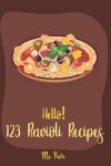 Book cover for Hello! 123 Ravioli Recipes
