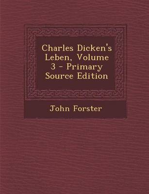 Book cover for Charles Dicken's Leben, Volume 3 - Primary Source Edition