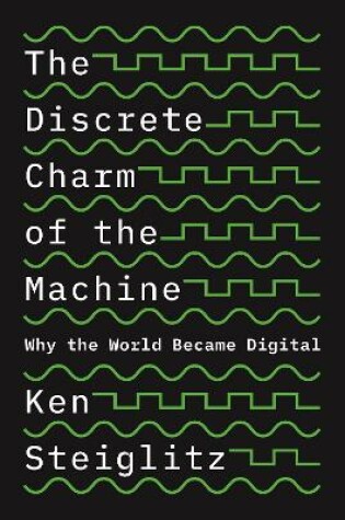 Cover of The Discrete Charm of the Machine