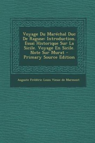 Cover of Voyage Du Marechal Duc de Raguse