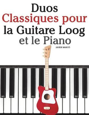 Book cover for Duos Classiques Pour La Guitare Loog Et Le Piano
