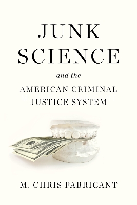 Book cover for Junk Science And The American Criminal Justice System