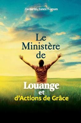 Cover of Le Ministere de Louange et d'Actions de Graces