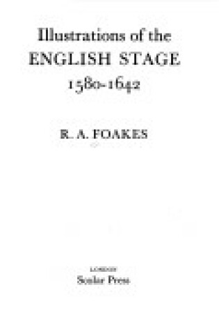 Cover of Illustrations of the London Stage, 1580-1642