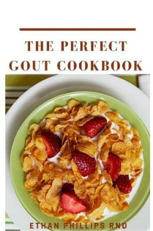 Cover of The Perfect Gout Cookbook