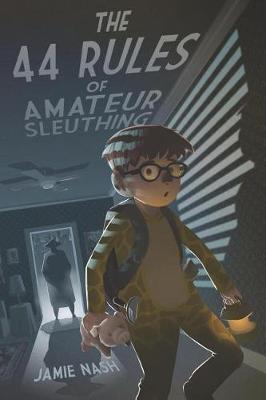 Book cover for The 44 Rules of Amateur Sleuthing