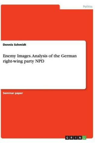 Cover of Enemy Images. Analysis of the German right-wing party NPD