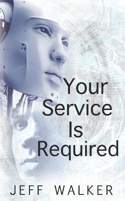 Book cover for Your Service Is Required