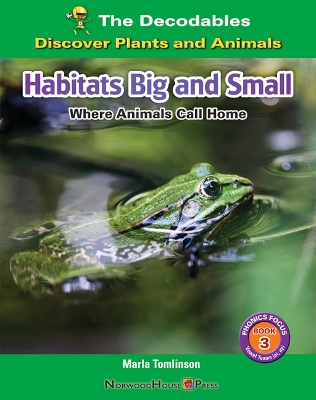 Cover of Habitats Big and Small: Where Animals Call Home