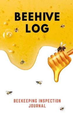 Book cover for Beehive Log
