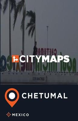 Book cover for City Maps Chetumal Mexico