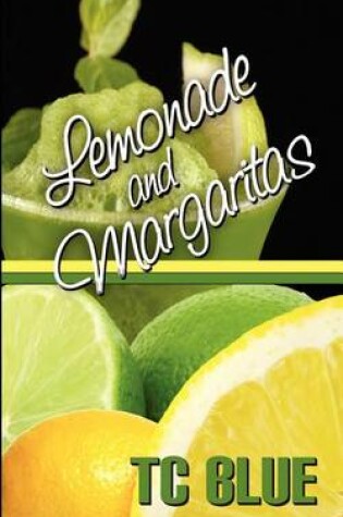 Cover of Lemonade and Margaritas